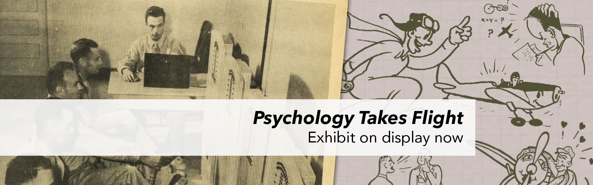 Psychology Takes Flight - new exhibit opens February 5, 2025